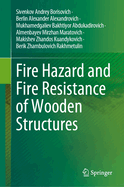 Fire Hazard and Fire Resistance of Wooden Structures
