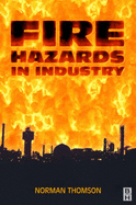 Fire hazards in industry