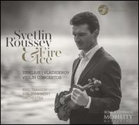 Fire & Ice - Svetlin Roussev (violin); Bulgarian National Radio Symphony Orchestra; Emil Tabakov (conductor)