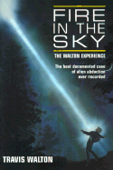 Fire in the Sky: The Walton Experience