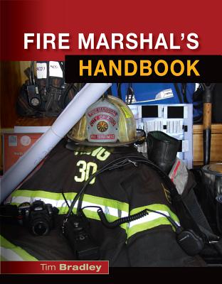Fire Marshal's Handbook - Bradley, Tim