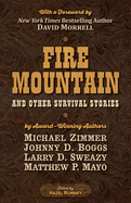 Fire Mountain and Other Survival Stories: A Five Star Quartet