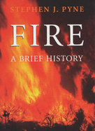 Fire on Earth: The Human History