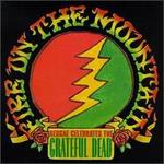 Fire on the Mountain: Reggae Celebrates the Grateful Dead
