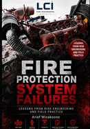 Fire Protection System Failures: Lessons from Risk Engineering and Field Practice
