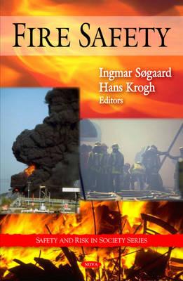 Fire Safety - S�gaard, Ingmar (Editor), and Krogh, Hans (Editor)