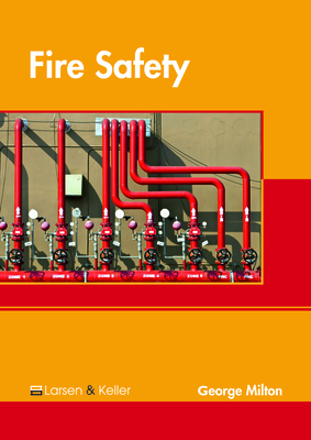 Fire Safety - Milton, George (Editor)