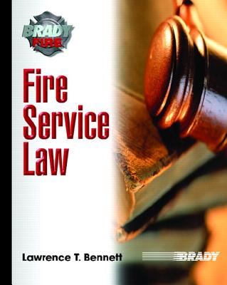 Fire Service Law - Bennett, Lawrence T