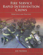 Fire Service Rapid Intervention Crews: Principles and Practice: .