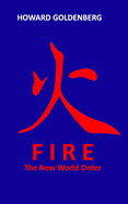 Fire: The New World Order