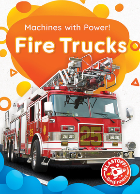 Fire Trucks - Fleming, Dana (Narrator), and McDonald, Amy
