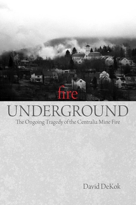 Fire Underground - Dekok, David