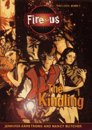 Fire-Us #1: The Kindling