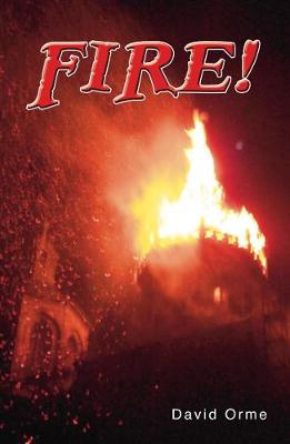 Fire! - Orme David