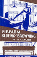 Firearm Blueing & Browning