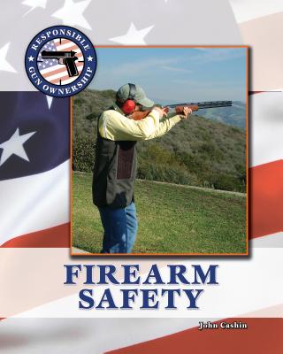 Firearm Safety - Cashin, John