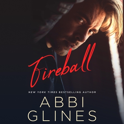 Fireball - Glines, Abbi, and Walker, Benjamin D (Read by), and Greene, Ingrid (Read by)