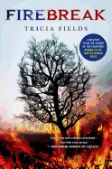 Firebreak: A Mystery
