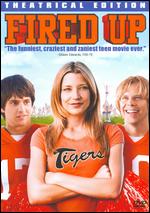 Fired Up! - Will Gluck