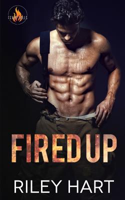 Fired Up - Hart, Riley