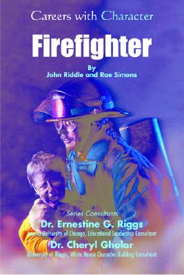 Firefighter - Riddle, John, and Riggs, Ernestine G, Dr., and Gholar, Cheryl, Dr.