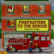 Firefighters to the Rescue