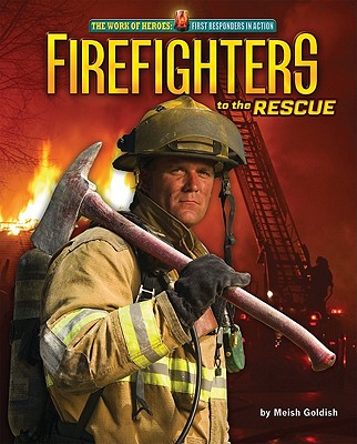 Firefighters to the Rescue - Goldish, Meish