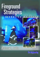 Fireground Strategies Scenarios Workbook