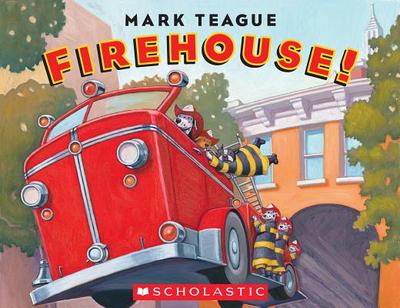 Firehouse! - Teague, Mark