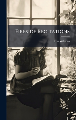 Fireside Recitations - Williams, Gus