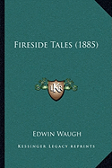 Fireside Tales (1885)