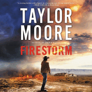 Firestorm: A Garrett Kohl Novel