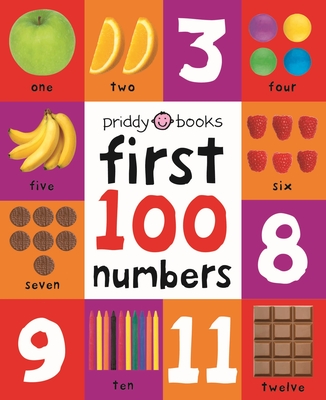 First 100 Padded: First 100 Numbers: An Essential Early-Learning Book - Priddy, Roger
