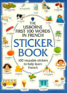 First 100 Words in French Sticker Book