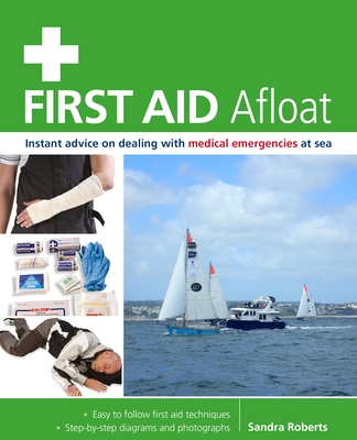 First Aid Afloat - Roberts, Sandra