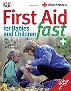 First Aid for Babies and Children Fast