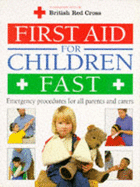 First Aid for Children Fast