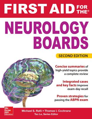 First Aid for the Neurology Boards - Rafii, Michael S, and Cochrane, Thomas I