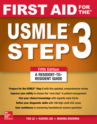First Aid for the USMLE Step 3, Fifth Edition - Le, Tao, and Bhushan, Vikas