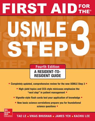 First Aid for the USMLE Step 3 - Le, Tao, M.D., and Bhushan, Vikas, M.D.