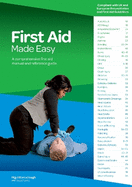 First Aid Made Easy: A Comprehensive First Aid Manual and Reference Guide
