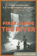 First Along the River: A Brief History of the U.S. Environmental Movement