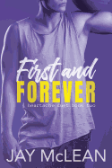 First and Forever: Heartache Duet Book Two