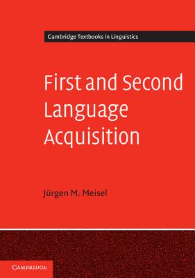 First and Second Language Acquisition: Parallels and Differences - Meisel, J�rgen M.