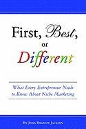 First, Best, or Different: What Every Entrepreneur Needs to Know about Niche Marketing
