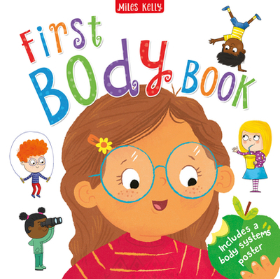 First Body Book - Miles Kelly, and Gifford, Clive