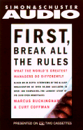 First, Break All the Rules: What the World's Greatest Managers Do Differently