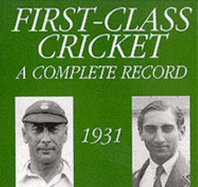 First-class Cricket: 1932: A Complete Record