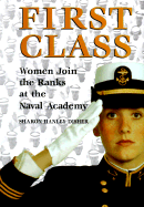 First Class: Women Join the Ranks at the Naval Academy