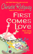 First Comes Love - Ridgway, Christie